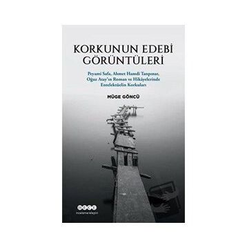 Korkunun Edebi Görüntüleri - Müge Göncü