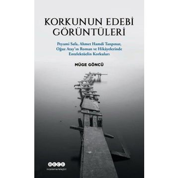 Korkunun Edebi Görüntüleri - Müge Göncü