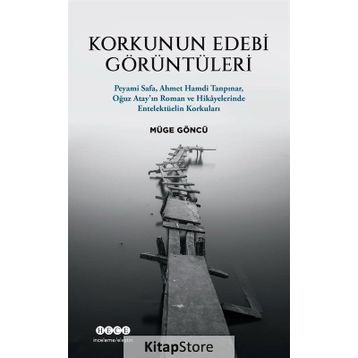 Korkunun Edebi Görüntüleri - Müge Göncü
