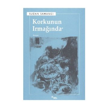 KORKUNUN IRMAĞINDA - SUZAN SAMANCI