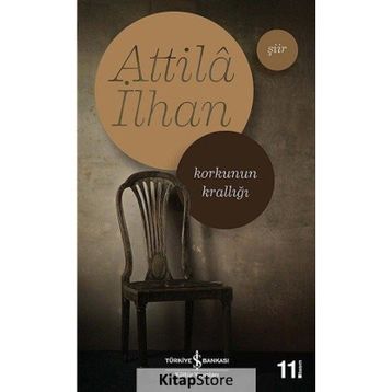 Korkunun Krallığı - Attilâ İlhan