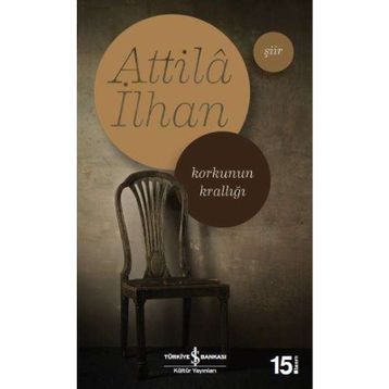 Korkunun Krallığı - Attilâ İlhan