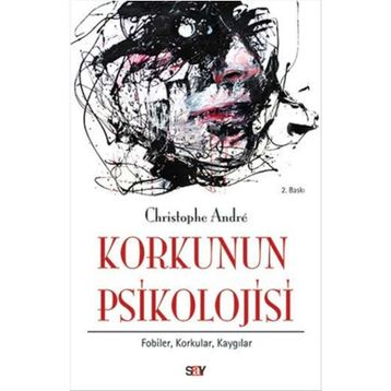 Korkunun Psikolojisi - Christophe Andre