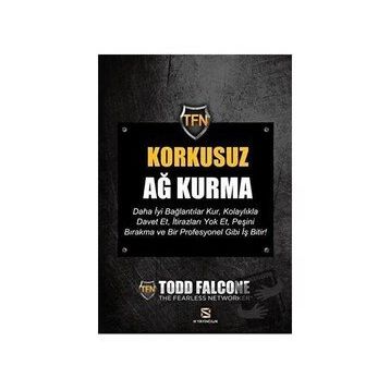 Korkusuz Ağ Kurma - Todd Falcone