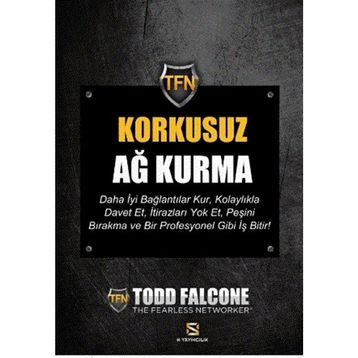 Korkusuz Ağ Kurma - Todd Falcone