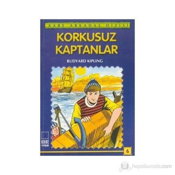 Korkusuz Kaptanlar - Rudyard Kipling
