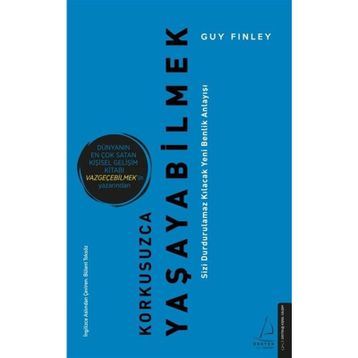 Korkusuzca Yaşayabilmek - Guy Finley