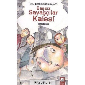 KORKUSUZLAR - BAŞSIZ SAVAŞÇILAR KALESI - JOSE MARIA PLAZA