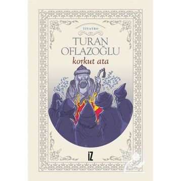 KORKUT ATA - A. TURAN OFLAZOĞLU