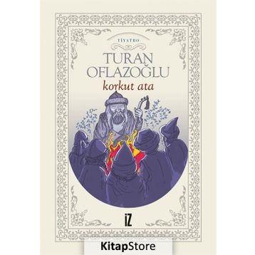 KORKUT ATA - A. TURAN OFLAZOĞLU