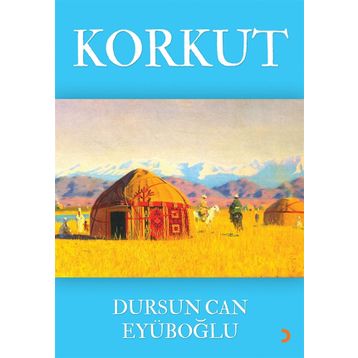 Korkut - Dursun Can Eyüboğlu