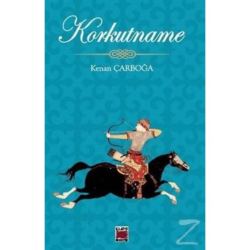 Korkutname - Kenan Çarboğa