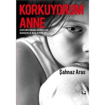 Korkuyorum Anne - Şahnaz Aras