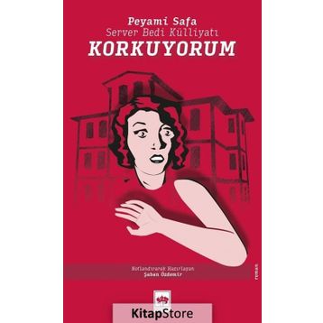 Korkuyorum - Peyami Safa