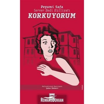 Korkuyorum - Peyami Safa