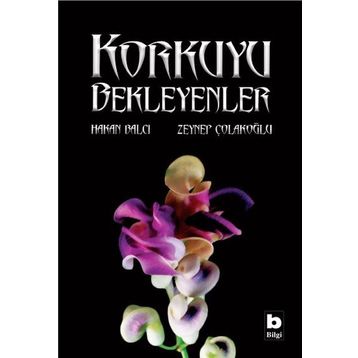 Korkuyu Bekleyenler - Hakan Balcı Zeynep Çolakoğllu