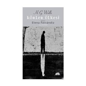 Körler Ülkesi - Herbert George Wells
