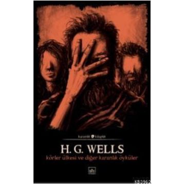 Körler Ülkesi - Herbert George Wells