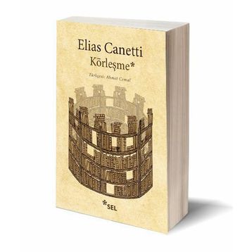 Körleşme - Elias Canetti