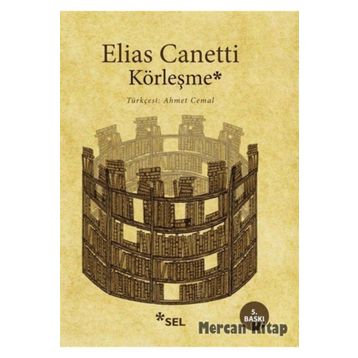 Körleşme - Elias Canetti