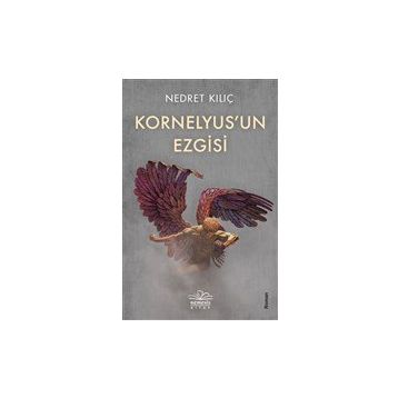 Kornelyus'un Ezgisi - Nedret Kılıç
