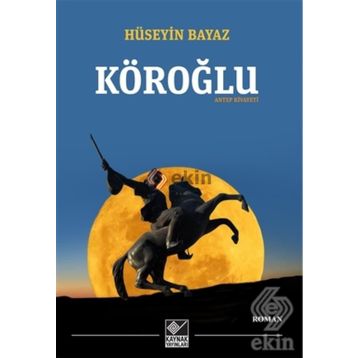 Köroğlu - Antep Rivayeti - Hüseyin Bayaz