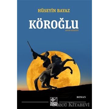 Köroğlu - Antep Rivayeti - Hüseyin Bayaz