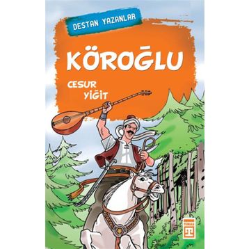 KÖROĞLU CESUR YİĞİT - NEFISE ATCAKARLAR