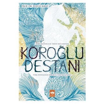 KÖROĞLU DESTANI - PERTEV NAILI BORATAV