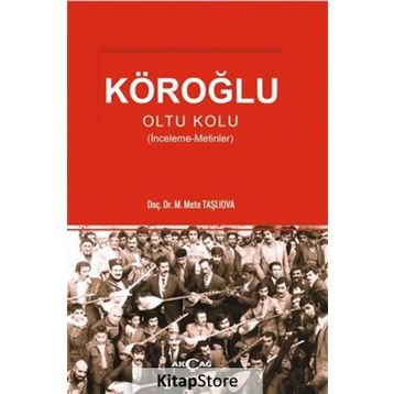 Köroğlu - Oltu Kolu - Mete Taşlıova
