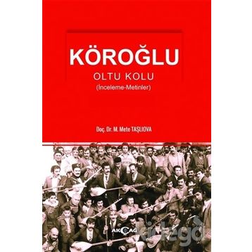 Köroğlu - Oltu Kolu - Mete Taşlıova