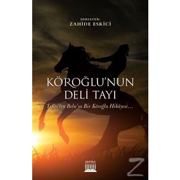 Köroğlu'nun Deli Tayı - Kolektif
