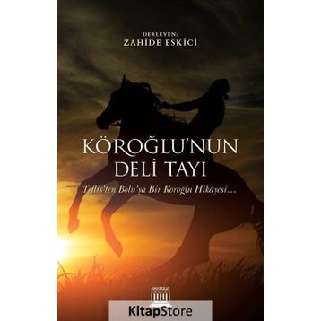 Köroğlu'nun Deli Tayı - Kolektif