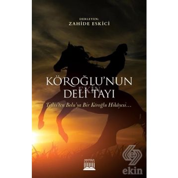 Köroğlu'nun Deli Tayı - Kolektif