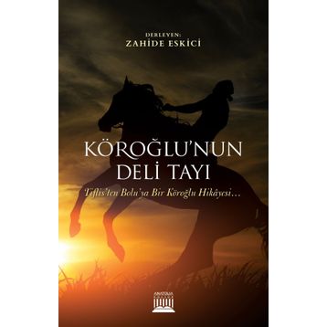 Köroğlu'nun Deli Tayı - Kolektif