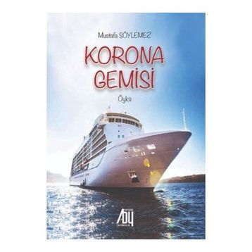 Korona Gemisi Mustafa Söylemez