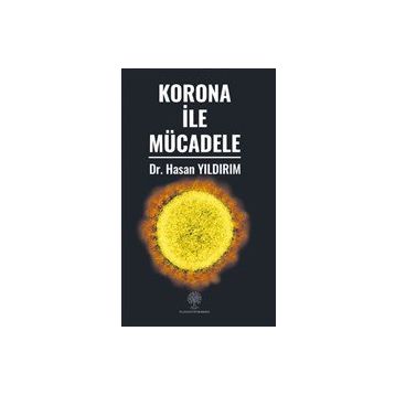Korona ile Mücadele - Hasan Yıldırım