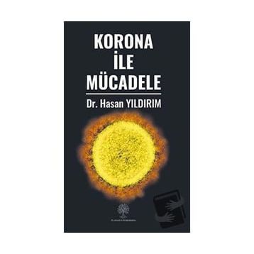 Korona ile Mücadele - Hasan Yıldırım