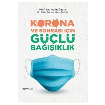 Korona ve Sonrası İçin Güçlü Bağışıklık - Prof.Dr. Metin Özata