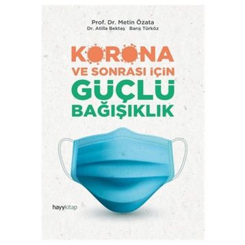 Korona ve Sonrası İçin Güçlü Bağışıklık - Prof.Dr. Metin Özata