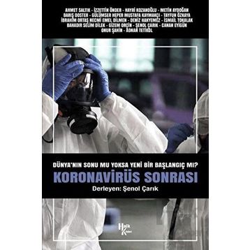 Koronavirüs Sonrası - Şenol Çarık