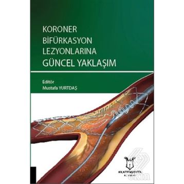 Koroner Bifürkasyon Lezyonlarına Güncel Yaklaşım - Mustafa Yurtdaş