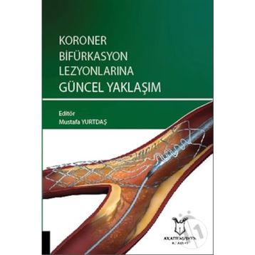 Koroner Bifürkasyon Lezyonlarına Güncel Yaklaşım - Mustafa Yurtdaş