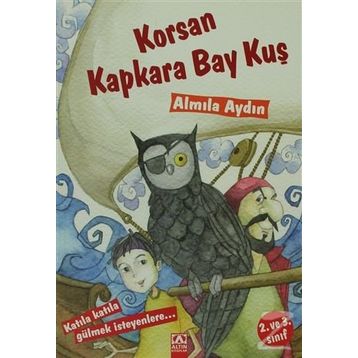 Korsan Kapkara Bay Kuş - Almila Aydın