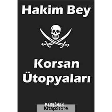 KORSAN ÜTOPYALARI - HAKIM BEY