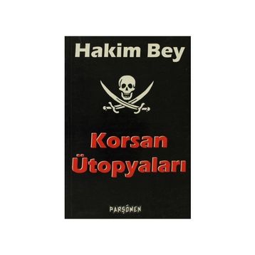KORSAN ÜTOPYALARI - HAKIM BEY