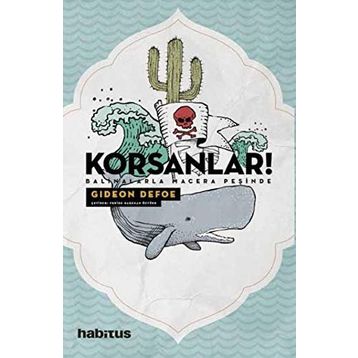 Korsanlar! - Balinalarla Macera Peşinde - Gideon Defoe
