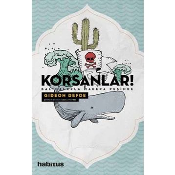Korsanlar! - Balinalarla Macera Peşinde - Gideon Defoe