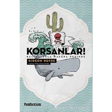 Korsanlar! - Balinalarla Macera Peşinde - Gideon Defoe