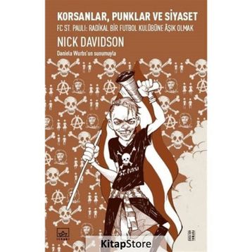 Korsanlar, Punklar ve Siyaset - Nick Davidson